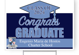 Eugenio Maria de Hostos 2024 18"H x 24"W Coroplast Yard Sign with 10"W x 15"H Metal Stake