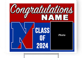 Neshaminy High School  Class of 2024 with photo 18"H x24" W  Coroplast Yardsign with 10"wx15"H metal stake