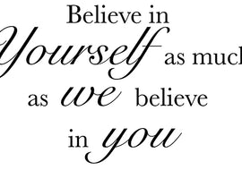 Believe In Yourself Decal