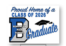 Bensalem HS Class 2026 18"H x 24"W Coroplast Yard Sign with 10"W x 15"H Metal Stake
