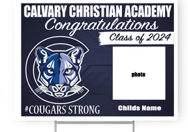 Calvary Christian Academy Class 2024 18"H x 24"W Coroplast Yard Sign with 10"W x 15"H Metal Stake