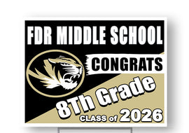 FDR Middle School Class 2026 18"H x 24"W Coroplast Yard Sign with 10"W x 15"H Metal Stake