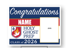 Holy Ghost Prep Class of 2026 18"H x24" W Coroplast Yardsign with 10"wx15"H metal stake