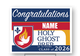 Holy Ghost Prep Class of 2026 18"H x24" W Coroplast Yardsign with 10"wx15"H metal stake