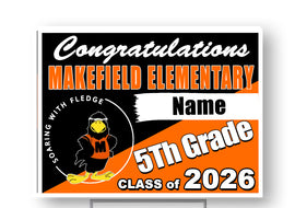 Makefield Elementary 2026 18"H x 24"W Coroplast Yard Sign with 10"W x 15"H Metal Stake