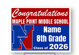 Maple Point Middle School Class of 2026 18"H x24" W  Coroplast Yardsign with 10"wx15"H metal stake