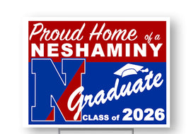 Neshaminy High School  Class of 2026 18"H x24" W  Coroplast Yardsign with 10"wx15"H metal stake