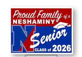 Neshaminy High School  Class of 2026 18"H x24" W  Coroplast Yardsign with 10"wx15"H metal stake