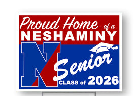 Neshaminy High School  Class of 2026 18"H x24" W  Coroplast Yardsign with 10"wx15"H metal stake