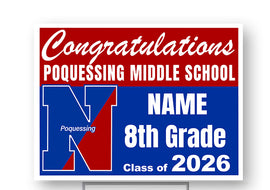 Poquessing Middle School Class of 2026 18"H x24" W  Coroplast Yardsign with 10"wx15"H metal stake (Copy)