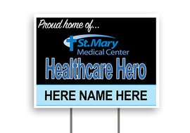 St. Mary's thank a nurse  18"H x 24"W Coroplast Yard Sign with 10"W x 15"H Metal Stake