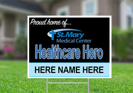 St. Mary's thank a nurse  18"H x 24"W Coroplast Yard Sign with 10"W x 15"H Metal Stake