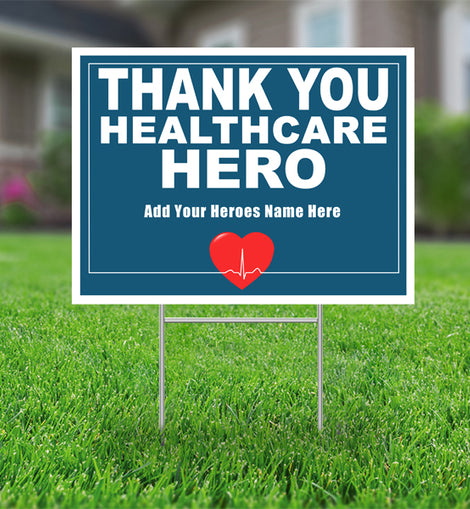 Thank you Health Care Hero  Customizable Name Coroplast Yard Sign
