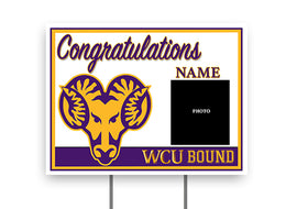 WCU Bound 18"H x 24"W Coroplast Yard Sign with 10"W x 15"H Metal Stake